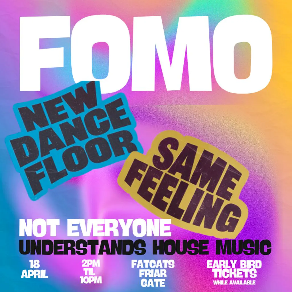 FOMO: Same Feeling at Fat Cats Friar Gate Derby