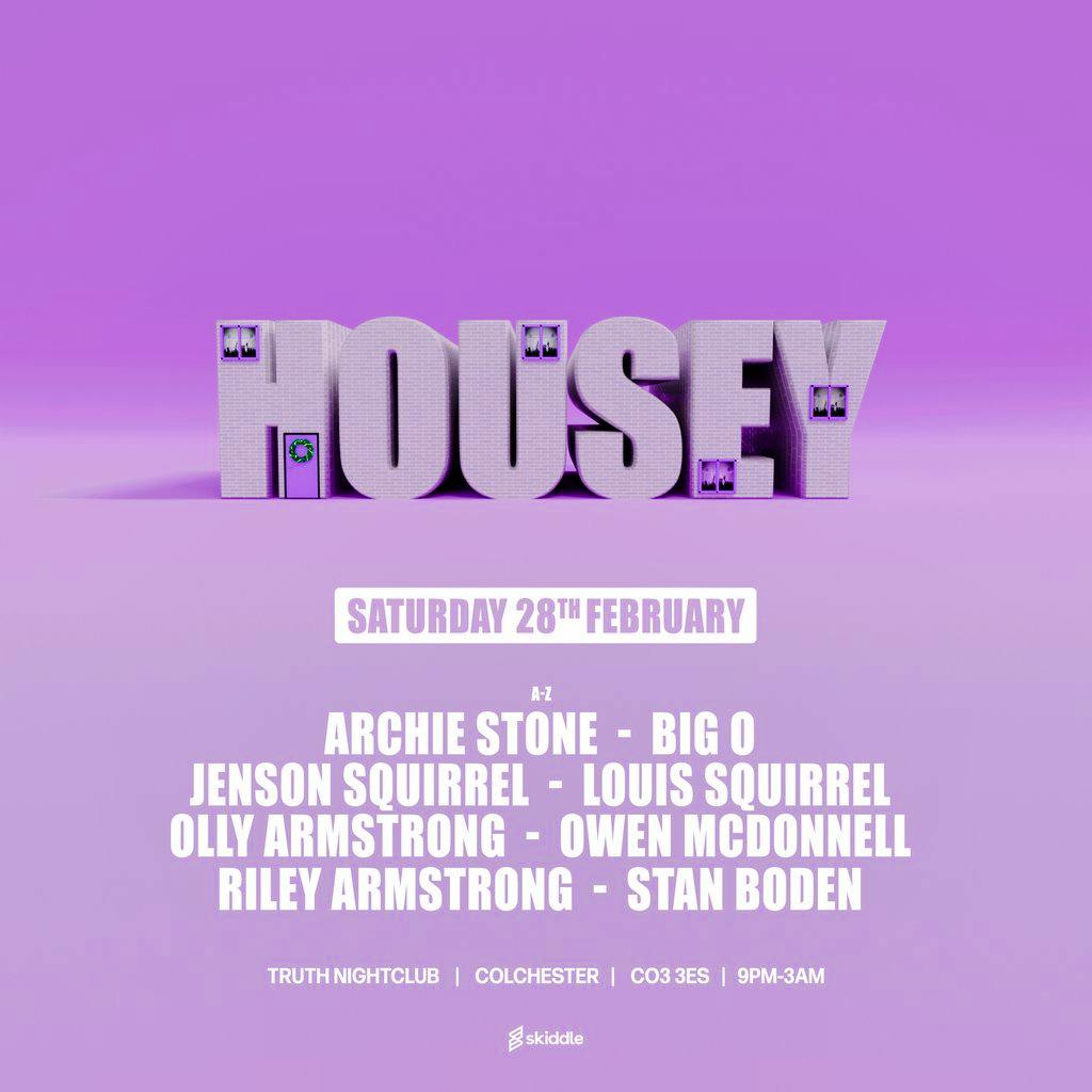 Housey 28/02/26 at Truth Colchester 