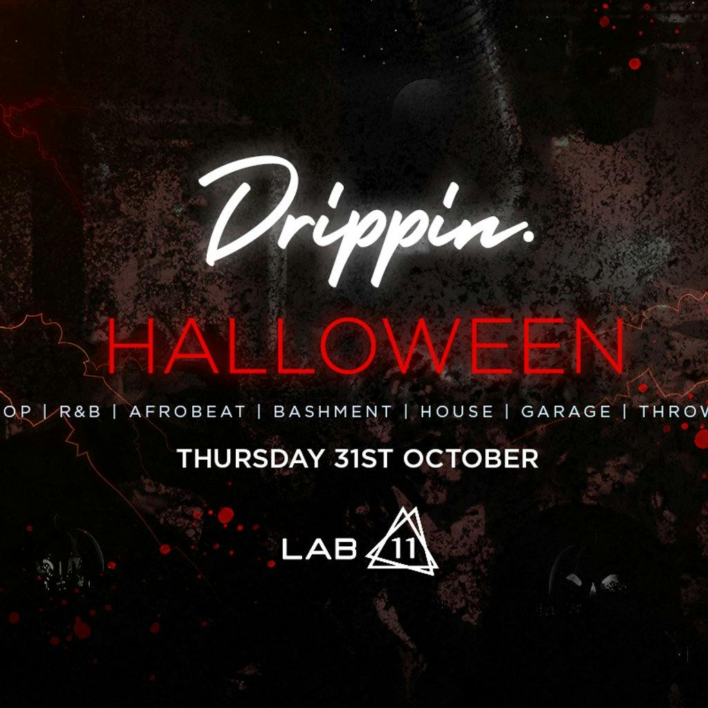 Tickets Drippin x Halloween LAB11 LAB11 Birmingham Thu 31 October 2024