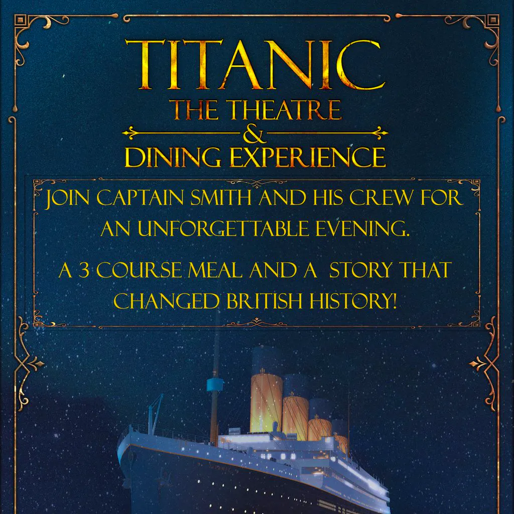 Queen of the Oceans - Titanic Theatre and Dining Experience at White Star Line Hotel
