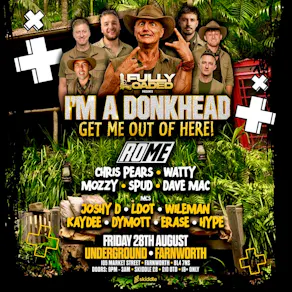 Fully Loaded Presents I'm A Donk Head Get Me Out Of Here