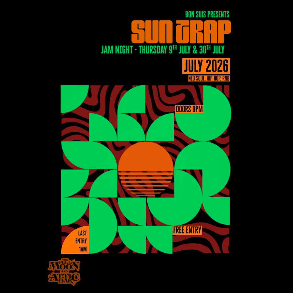 Bon Suis Presents: Suntrap Jam Night at The Full Moon And Attic Bar
