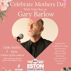 Mothers Day with Gary Barlow (inc table buffet)