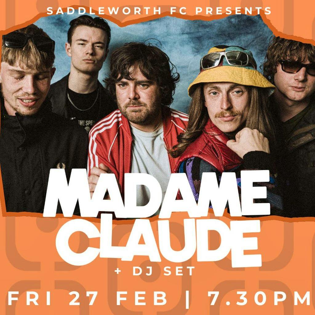 Saddleworth FC Presents - Madame Claude at Boarshurst Band Club at Boarshurst Band Club