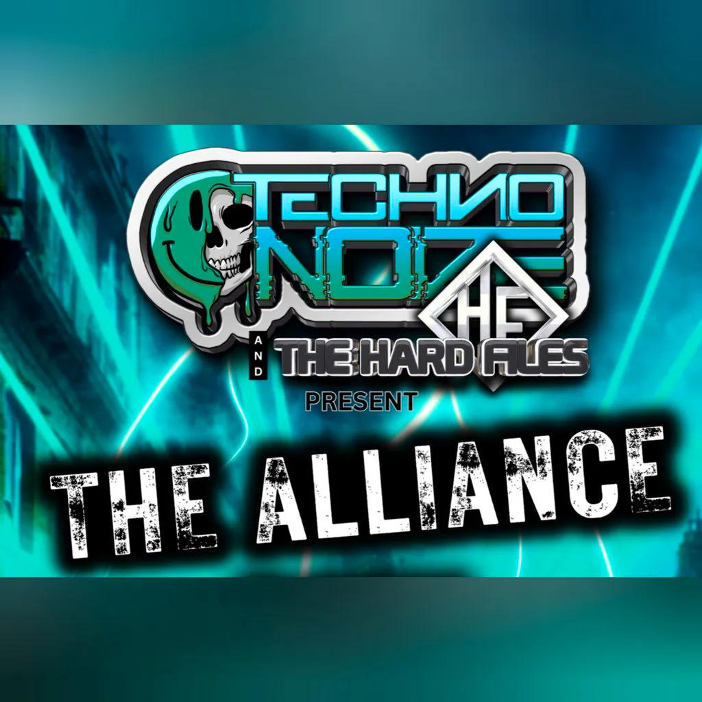 Techno Noize & The Hard Files Presents THE ALLIANCE! at Basement Hull