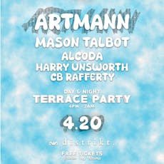 POTNL Presents: 420 Terrace Party with Artmann & Mason Talbot... at Distrikt