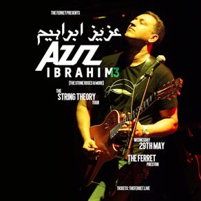 Aziz Ibrahim (The Stone Roses & more) - The String Theory Tour