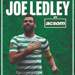 JOE LEDLEY live in Glasgow with A CELTIC STATE OF MIND