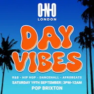 Day Vibes - End Of Sunmer Day Party (£1 B4 4PM With A Ticket) at Pop Brixton