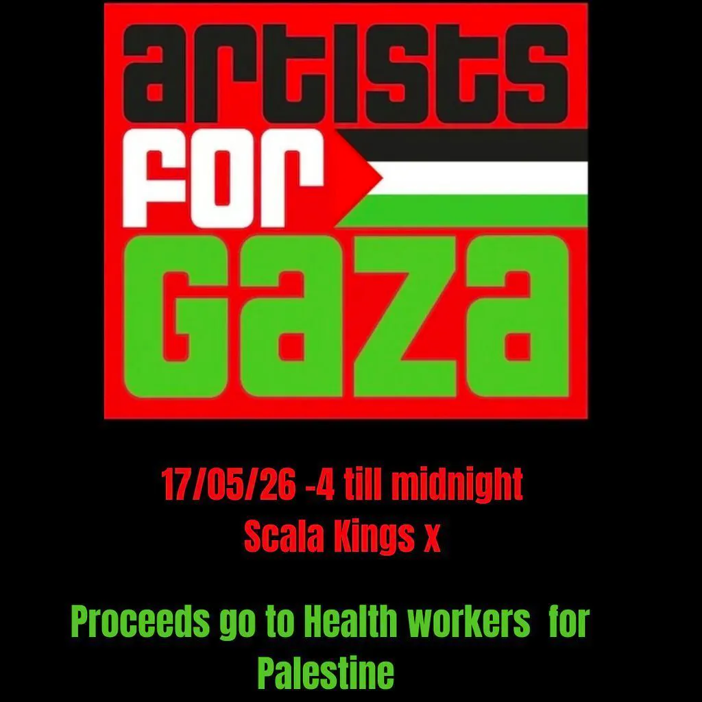 Artists  for Gaza fundraiser for Health  Workers for Palestine at Scala Kings Cross