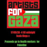 Artists for Gaza fundraiser for Health Workers for Palestine at Scala Kings Cross