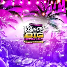 This Is Bounce UK - BIG Summer Sesh 2024 at Pure Nightclub Wigan