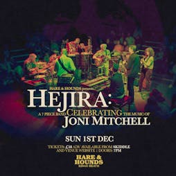 Hejira: Celebrating Joni Mitchell Tickets | Hare And Hounds Kings Heath Birmingham  | Sun 1st December 2024 Lineup