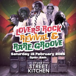 Lovers Rock, Revival & Rare Groove