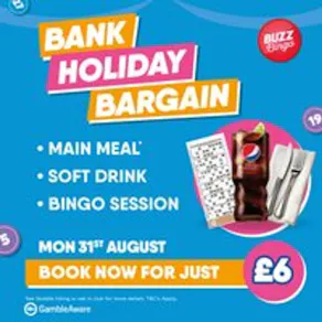 Bank Holiday Bargain - Buzz Bingo Blackburn 31/08