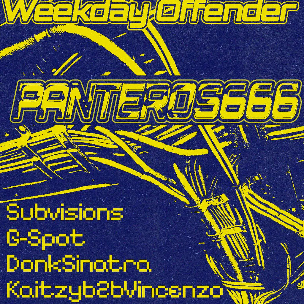 Weekday Offender Presents: Panteros666 at The HIFI Club, Leeds
