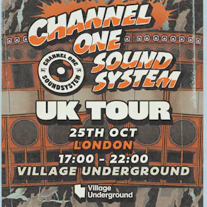 Channel One Sound System UK Tour: London
