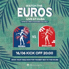 EUROS 2024 - Serbia vs England at Revolucion De Cuba