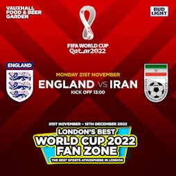 England vs Iran - Live Screening  Tickets | Vauxhall Food And Beer Garden London  | Mon 21st November 2022 Lineup