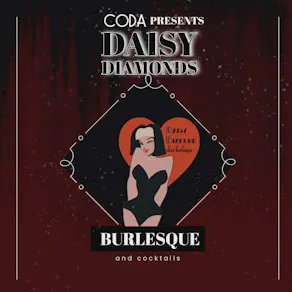 Daisy Diamond: Burlesque and Cocktails