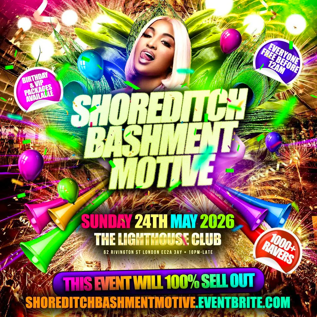 Shoreditch Bashment Motive - Everyone Free Before 12AM at The Lighthouse Bar And Club