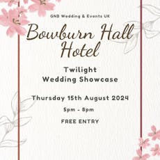 Bowburn Hall Hotel Twilight Wedding Showcase at Bowburn Hall Hotel