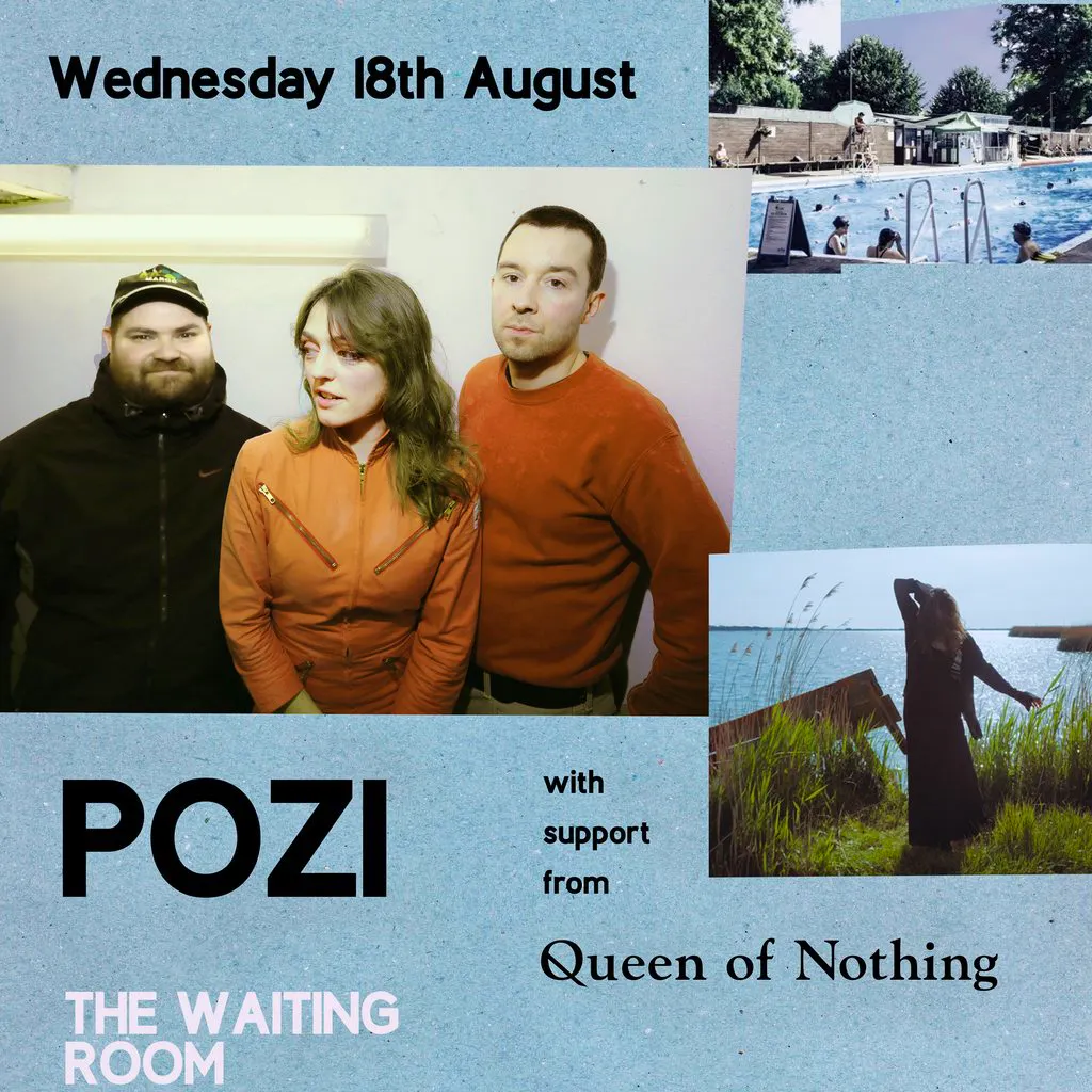 Pozi and Queen Of Nothing live at the Waiting Room at The Waiting Room