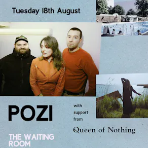 Pozi and Queen Of Nothing live at the Waiting Room