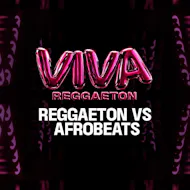 VIVA Reggaeton - Reggaeton vs Afrobeats at Lightbox