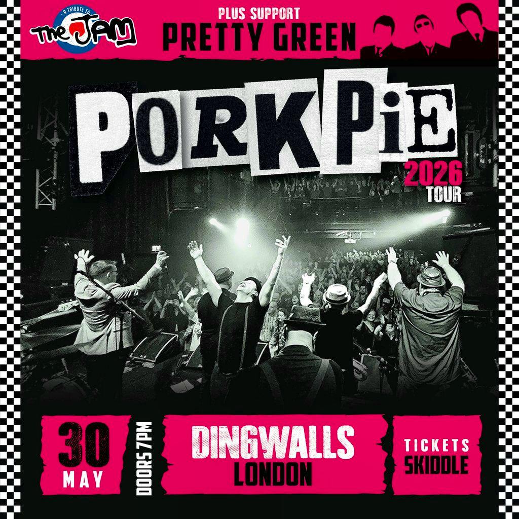 PorkPie Live plus Pretty Green (The Jam) at Dingwalls, London at Dingwalls