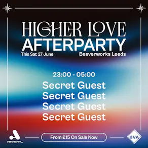 Higher Love UK 2026 - Official After Party