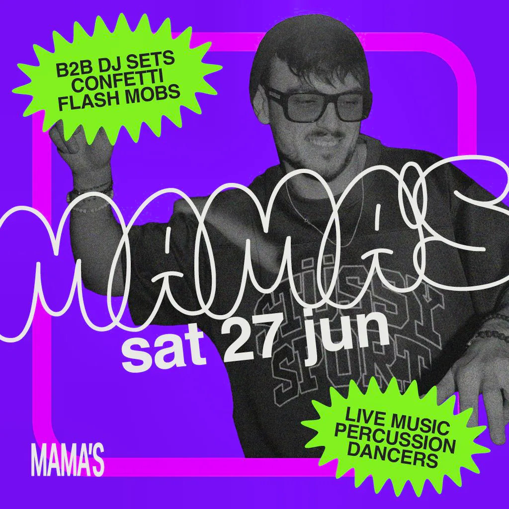 Mama's Saturday // 27th June at Mama Roux's