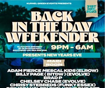 Back In The Day Weekender Presents NYE