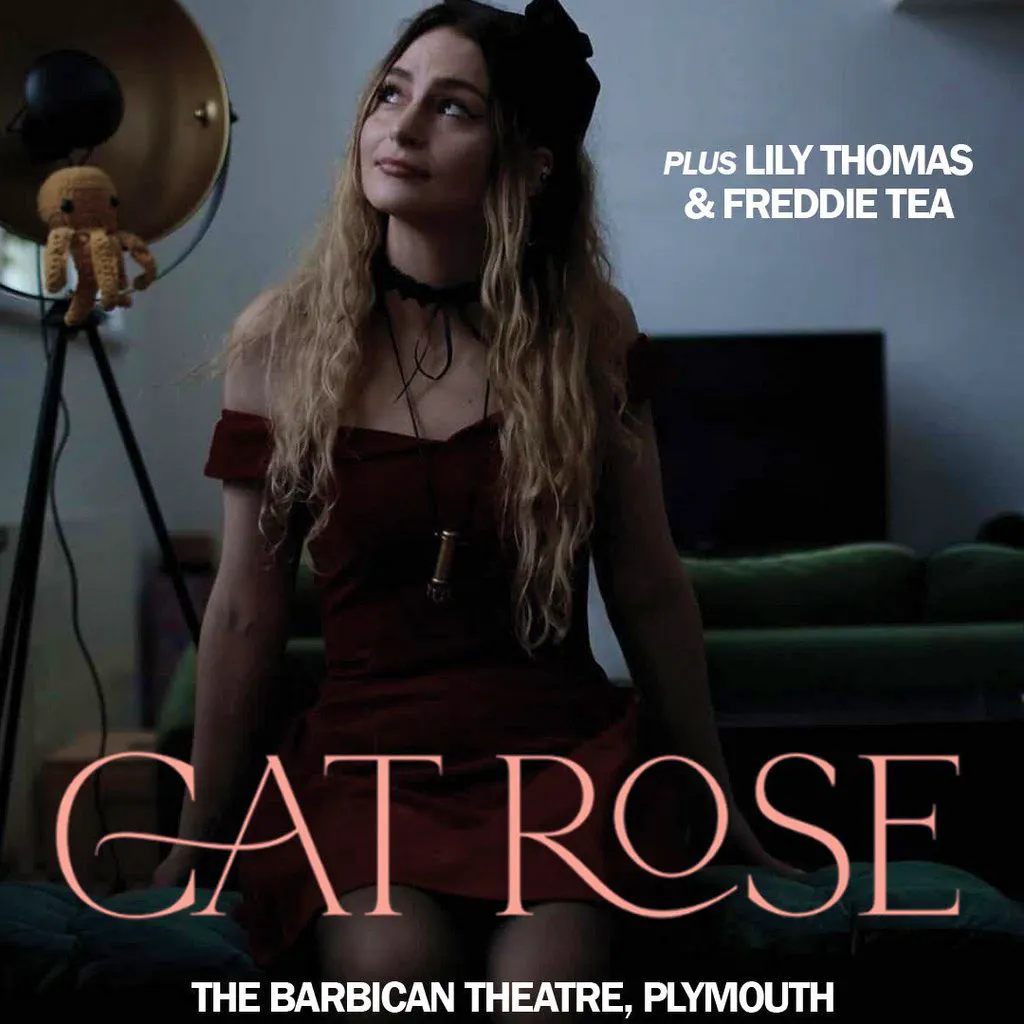 Cat Rose + Lily Thomas + Freddie Tea at The Barbican Theatre
