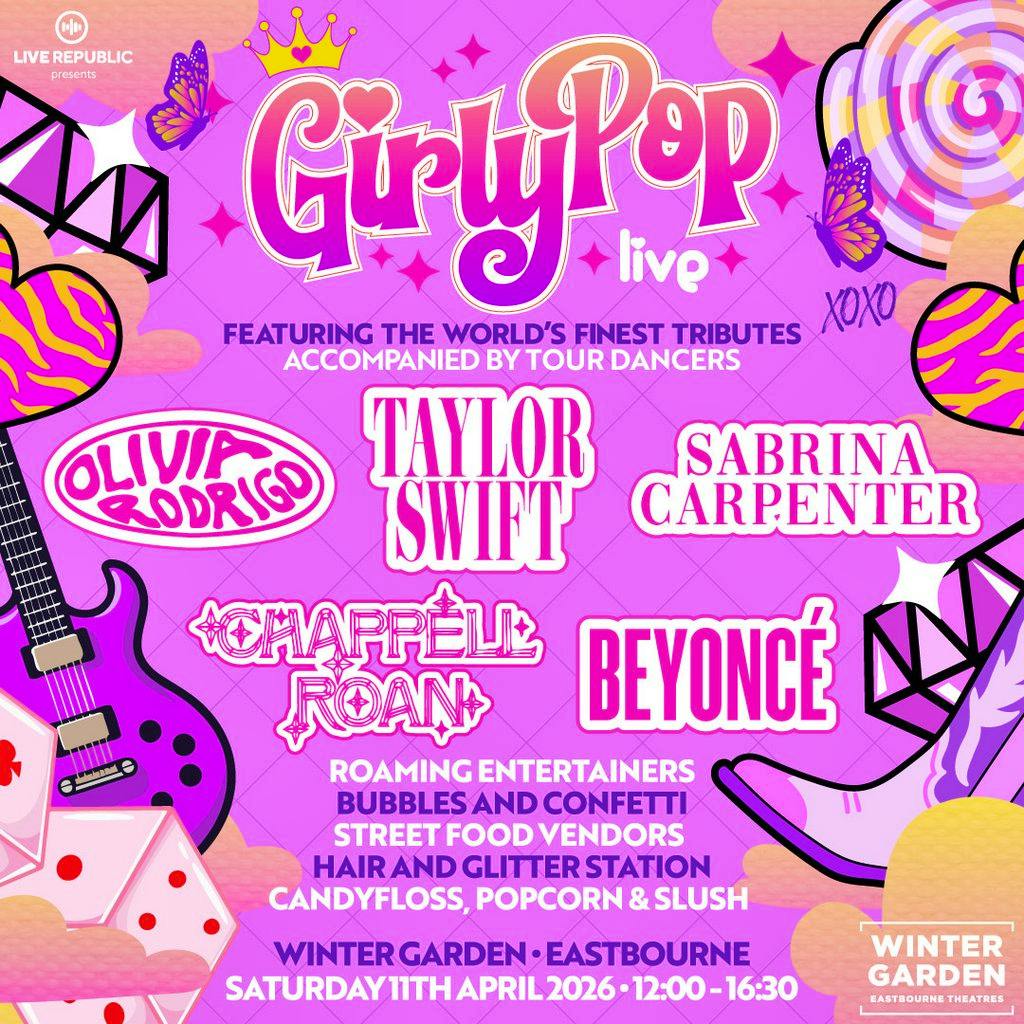 GirlyPop Live | Winter Gardens, Eastbourne at The Winter Gardens