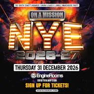 ON A MISSION - New Years Eve 2026 at EngineRooms