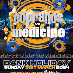 Sopranos Vs Medicine #GoHardOrGoHome Tickets | Pure Nightclub Wigan Wigan  | Sun 31st March 2024 Lineup