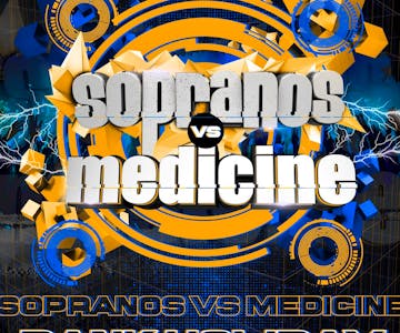 Sopranos Vs Medicine #GoHardOrGoHome
