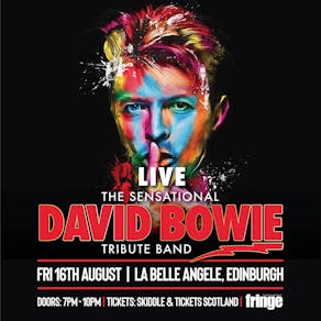 The Sensational David Bowie Band - Edinburgh Fringe Special