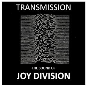 Transmission - the sound of Joy Division
