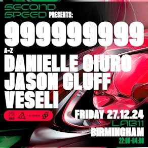 Second Speed: 999999999, Veseli, Jason Cluff & Danielle Ciuro