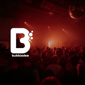 Bubbledee presents: House Music Haven in Hackney