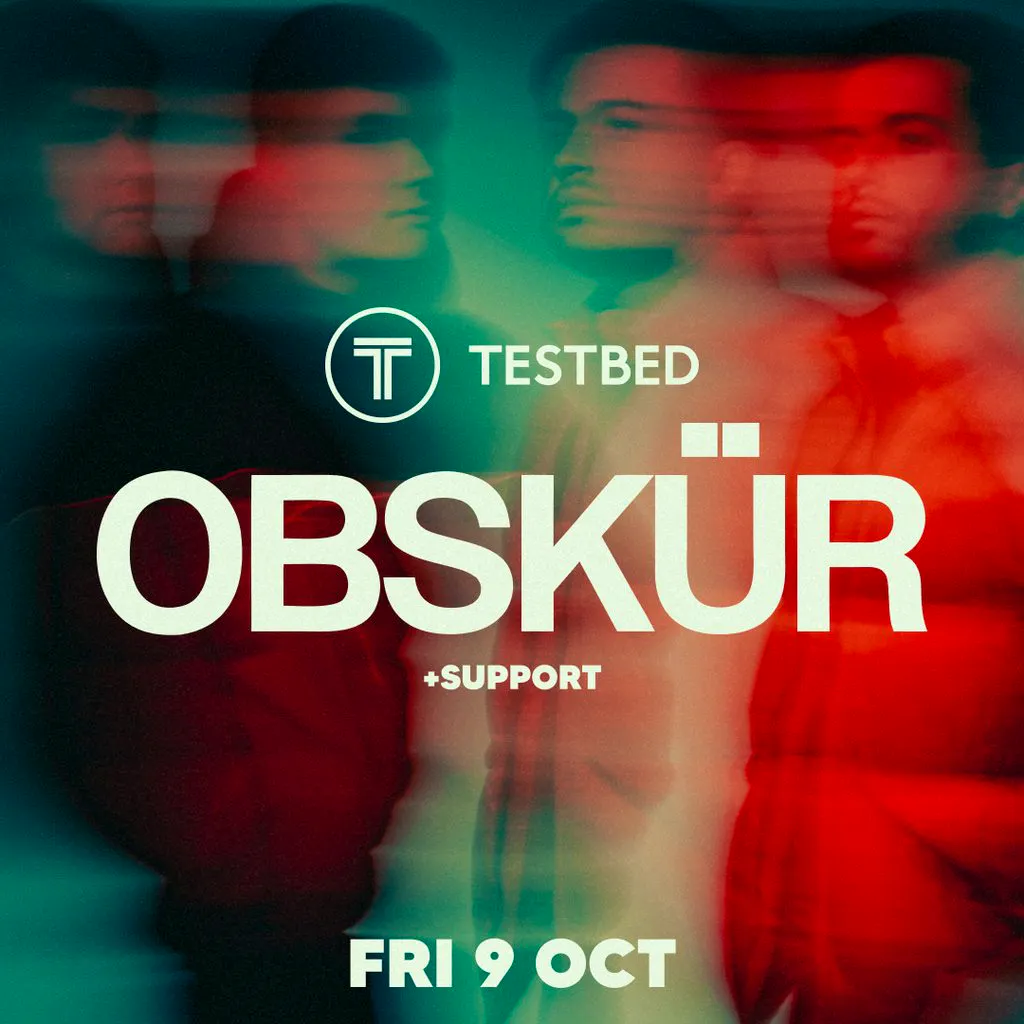 OBSKÜR - Testbed [Leeds] at TESTBED   Leeds