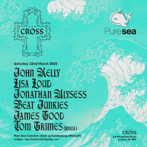 Pure Sea Presents... The Great Camden Clean Up @The Cross London