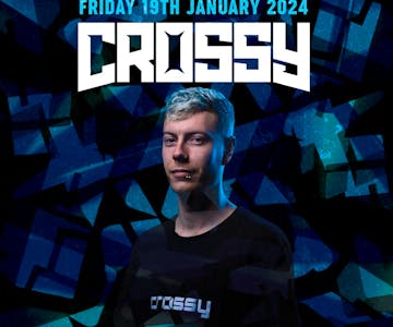 Supercharged x Basskonnection - CROSSY, Kitten Club - £5 Tickets