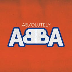 Absolutely ABBA Tickets | Peterlee Central Club Peterlee  | Sat 7th September 2024 Lineup