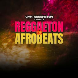 VIVA Reggaeton - Reggaeton vs Afrobeats Tickets | Lightbox London  | Sat 4th May 2024 Lineup