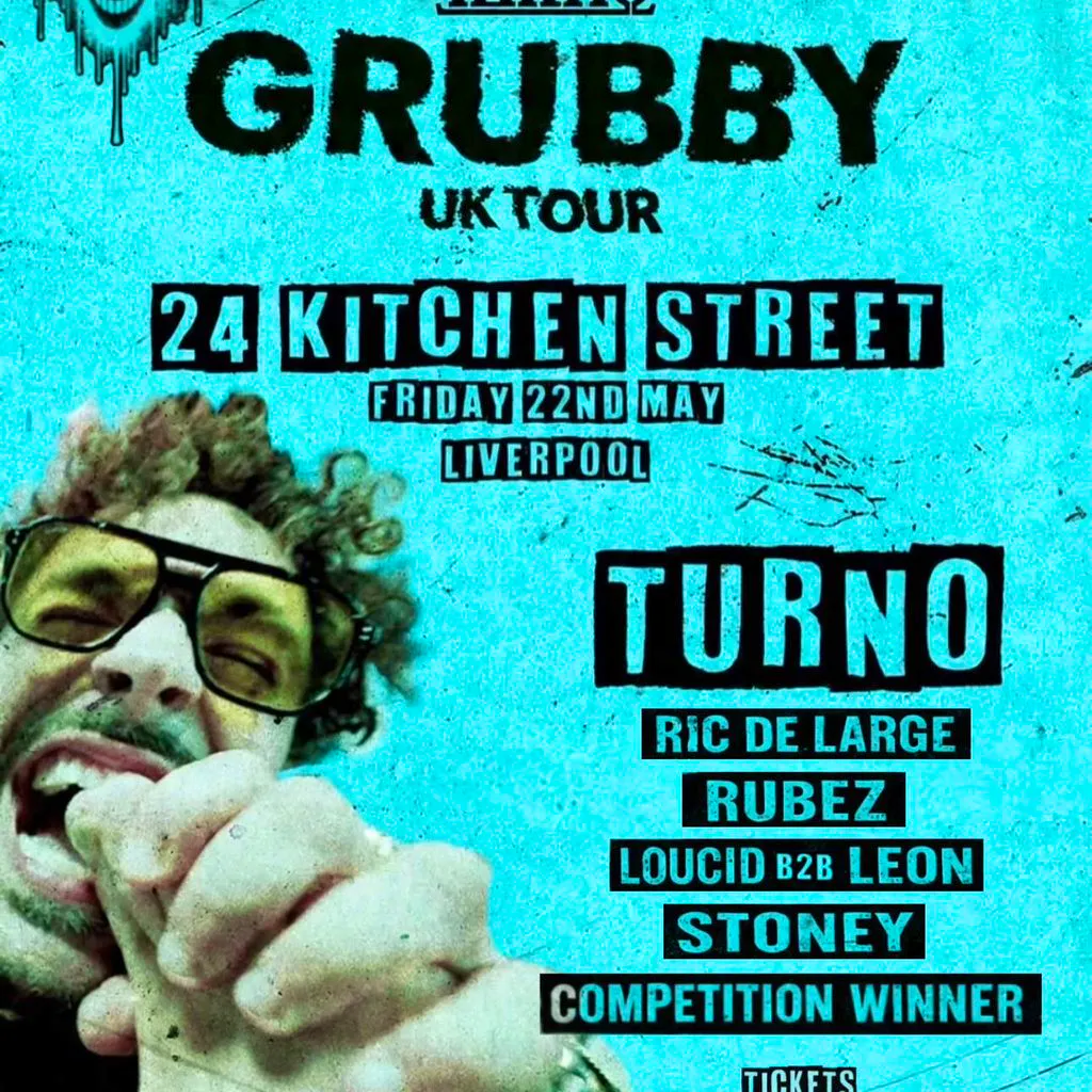 J.O.K.E.R Presents Turno Grubby Tour @ Liverpool at 24 Kitchen Street