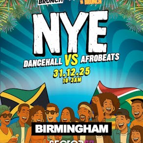 NYE 2025 - Dancehall v Afrobeat - BHAM 31st Dec