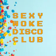 Sexy Woke Disco Club #2 at ARTCH Studios